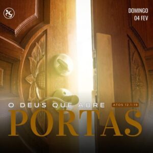 O Deus Que Abre Portas!